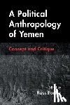  - A Political Anthropology of Yemen - Concept and Critique