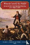  - What So Proudly We Hailed - Essays on the Contemporary Meaning of the War of 1812
