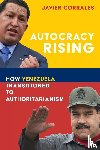 Corrales, Javier - Autocracy Rising