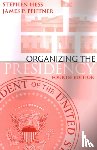 Hess, Stephen, Pfiffner, James P. - Organizing the Presidency