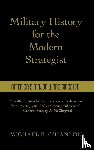 O'Hanlon, Michael - Military History for the Modern Strategist