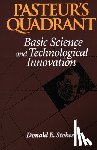 Stokes, Donald E. - Pasteur's Quadrant