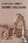Abbey, Edward - Desert Solitaire