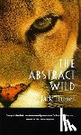 Turner, Jack - The Abstract Wild