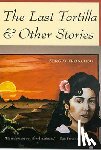 Troncoso, Sergio - The Last Tortilla: and Other Stories