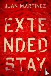 Martinez, Juan - Extended Stay