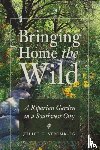 Stromberg, Juliet C. - Bringing Home the Wild