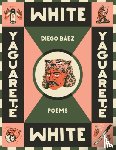 Baez, Diego - Yaguarete White