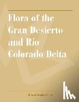 Felger, Richard Stephen - Flora of the Gran Desierto and Rio Colorado Delta
