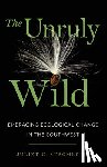 Stromberg, Juliet C. - The Unruly Wild