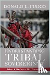Fixico, Donald L. - Understanding Tribal Sovereignty