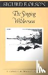 Olson, Sigurd F. - SINGING WILDERNESS UNIV OF MIN