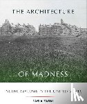 Yanni, Carla - The Architecture of Madness