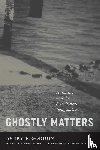 Gordon, Avery F. - Ghostly Matters