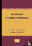 Keys, Ancel, Brozek, Josef, Henschel, Austin - The Biology of Human Starvation