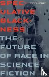 Carrington, Andre M. - Speculative Blackness