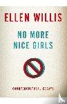Willis, Ellen - No More Nice Girls