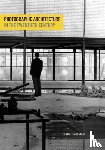 Zimmerman, Claire - Photographic Architecture in the Twentieth Century