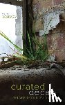 DeSilvey, Caitlin - Curated Decay