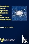 Britton, Laurence G. - Avoiding Static Ignition Hazards in Chemical Operations