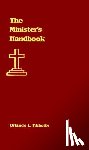 Tibbetts, Orlando L. - The Minister's Handbook