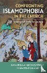 Piela, Anna - Confronting Islamophobia in the Church: Liturgical Tools for Justice