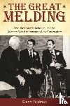 Feldman, Glenn - The Great Melding