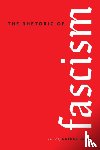  - The Rhetoric of Fascism