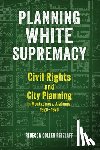 Retzlaff, Rebecca Coleen - Planning White Supremacy