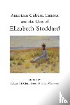  - American Culture, Canons, and the Case of Elizabeth Stoddard