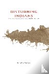 Trefzer, Annette - Disturbing Indians