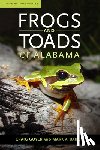 Guyer, Craig, Bailey, Mark A. - Frogs and Toads of Alabama