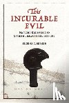 Berger, Eugene C. - This Incurable Evil: Mapuche Resistance to Spanish Enslavement, 1598-1687