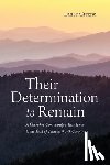 Greene, Lance - Their Determination to Remain