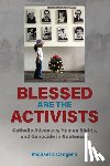Cangemi, Michael J. - Blessed Are the Activists