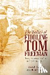Cauthen, Joyce H., Sterling, Robin - The Ballad of Fiddling Tom Freeman