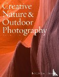 Tharp, B - Creative Nature & Outdoor Photography, Revised Edi tion