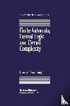 Straubing, Howard - Finite Automata, Formal Logic, and Circuit Complexity