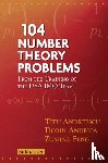 Andreescu, Titu, Andrica, Dorin, Feng, Zuming - 104 Number Theory Problems