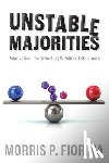 Fiorina, Morris P. - Unstable Majorities
