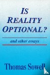 Sowell, Thomas - Is Reality Optional?
