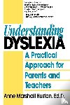 Huston, Anne Marshall - Understanding Dyslexia