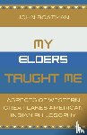 Boatman, John F. - My Elders Taught Me