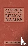 Scott-Craig, T.S.K. - A Guide to Pronouncing Biblical Names
