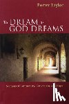 Taylor, Porter - To Dream as God Dreams