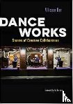 Orr, Allison, Lerman, Liz - Dance Works