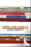 Novey, Idra - Soon and Wholly