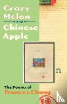 Chung, Frances - Crazy Melon and Chinese Apple
