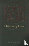Bell, Michael E. - Food for the Dead