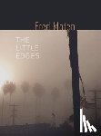 Moten, Fred - The Little Edges